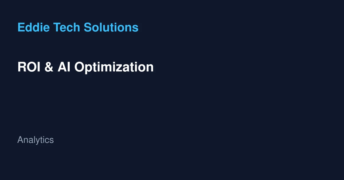ROI & AI Optimization