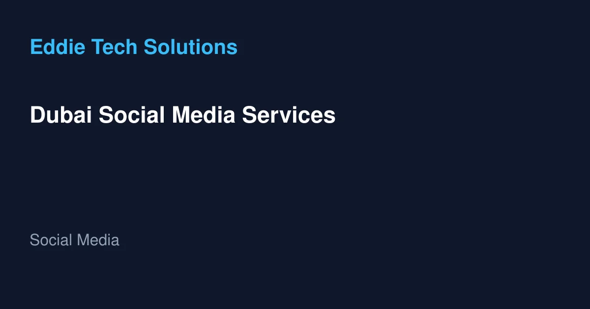 Dubai Social Media Services