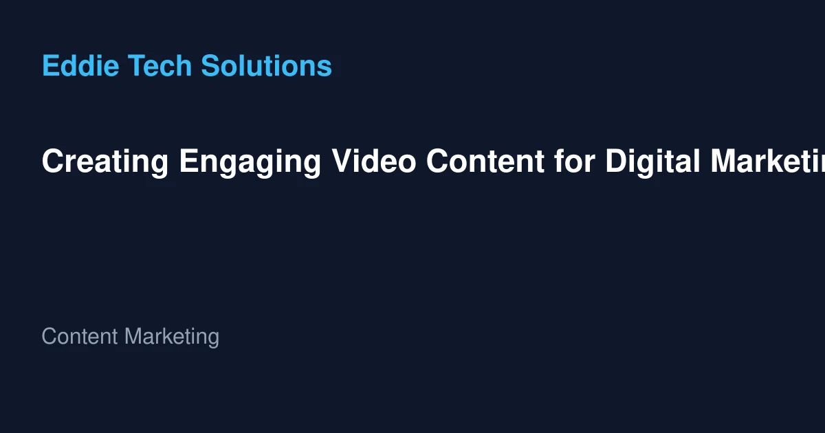 Creating Engaging Video Content for Digital Marketing in Dubai