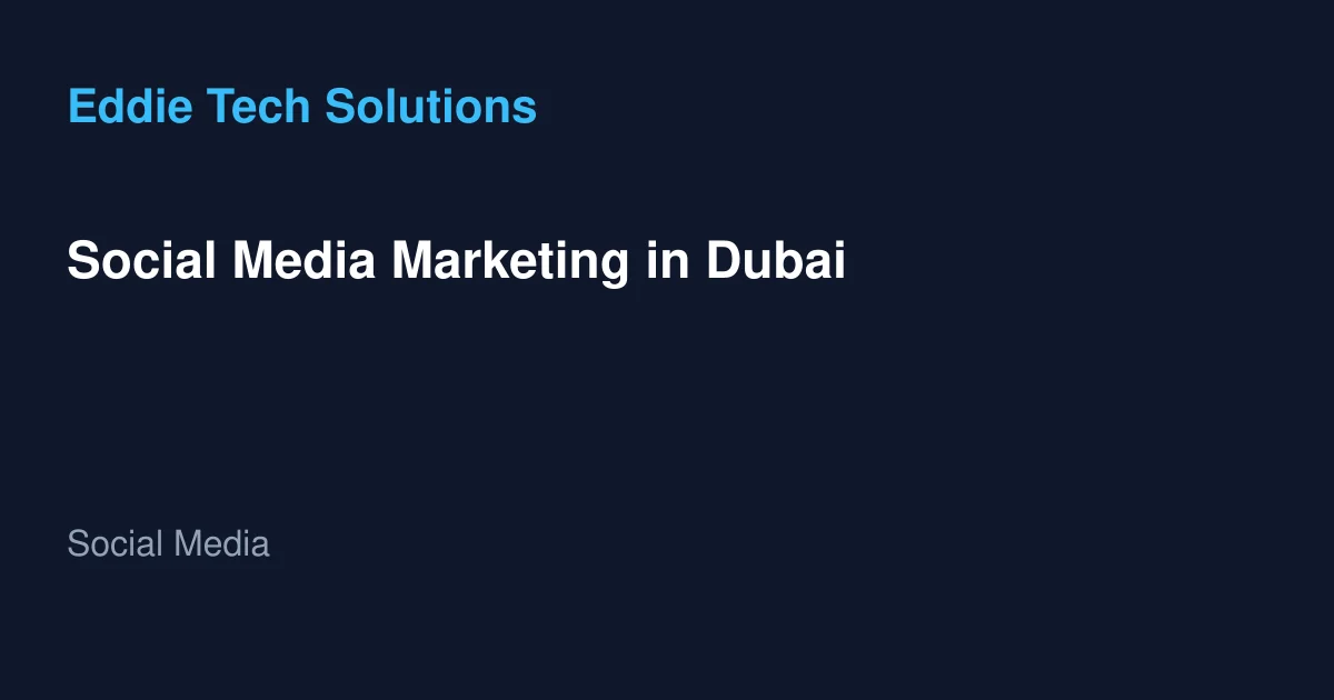 Social Media Marketing in Dubai