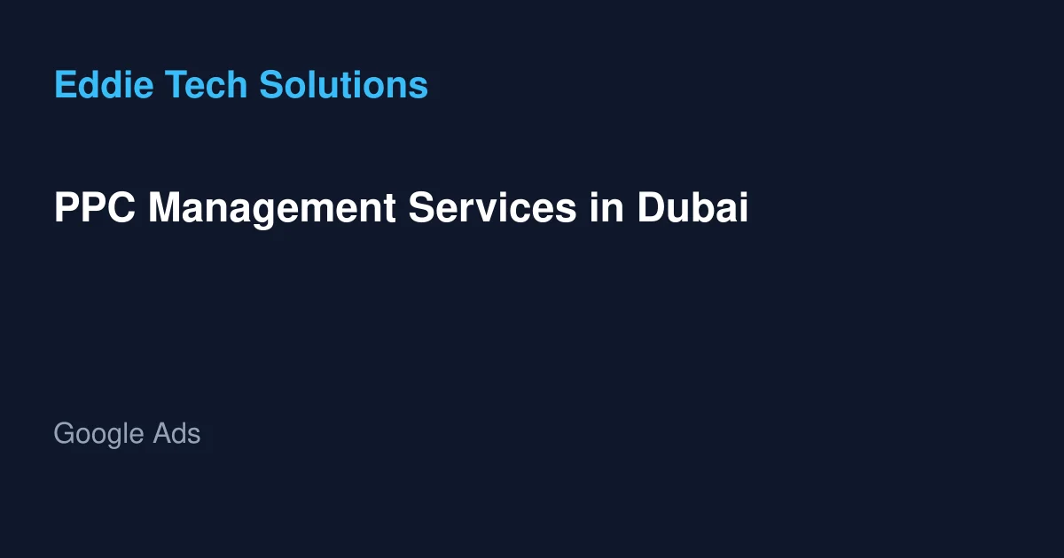 PPC Management Services in Dubai