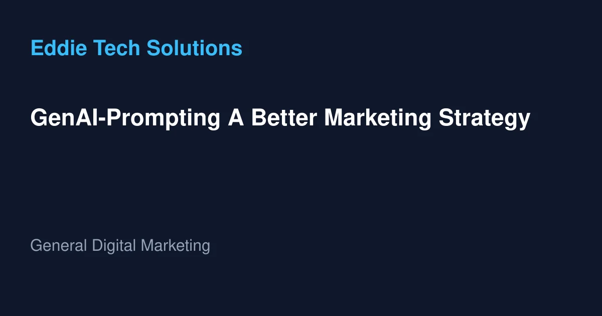 GenAI-Prompting A Better Marketing Strategy