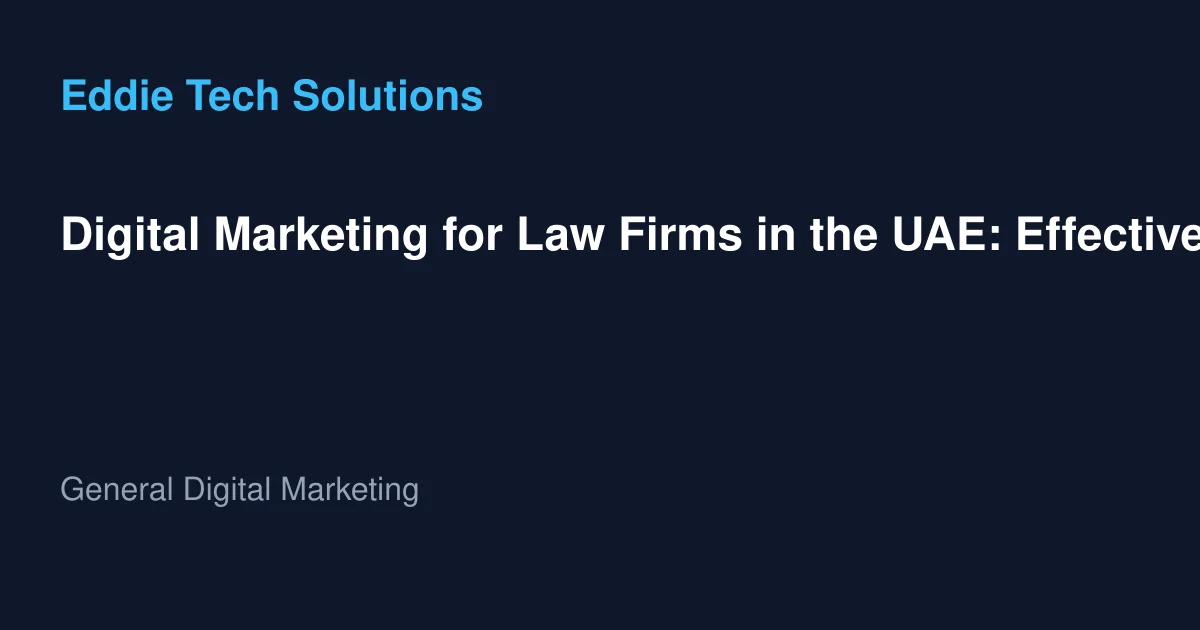 Explore digital marketing strategies for law firms in the UAE. Learn how to attract clients and grow your practice today!