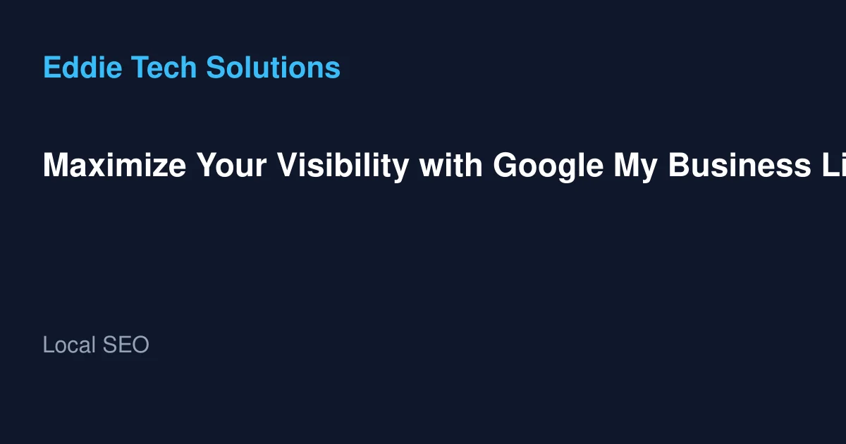 Maximize Your Visibility with Google My Business Listing Services in Dubai