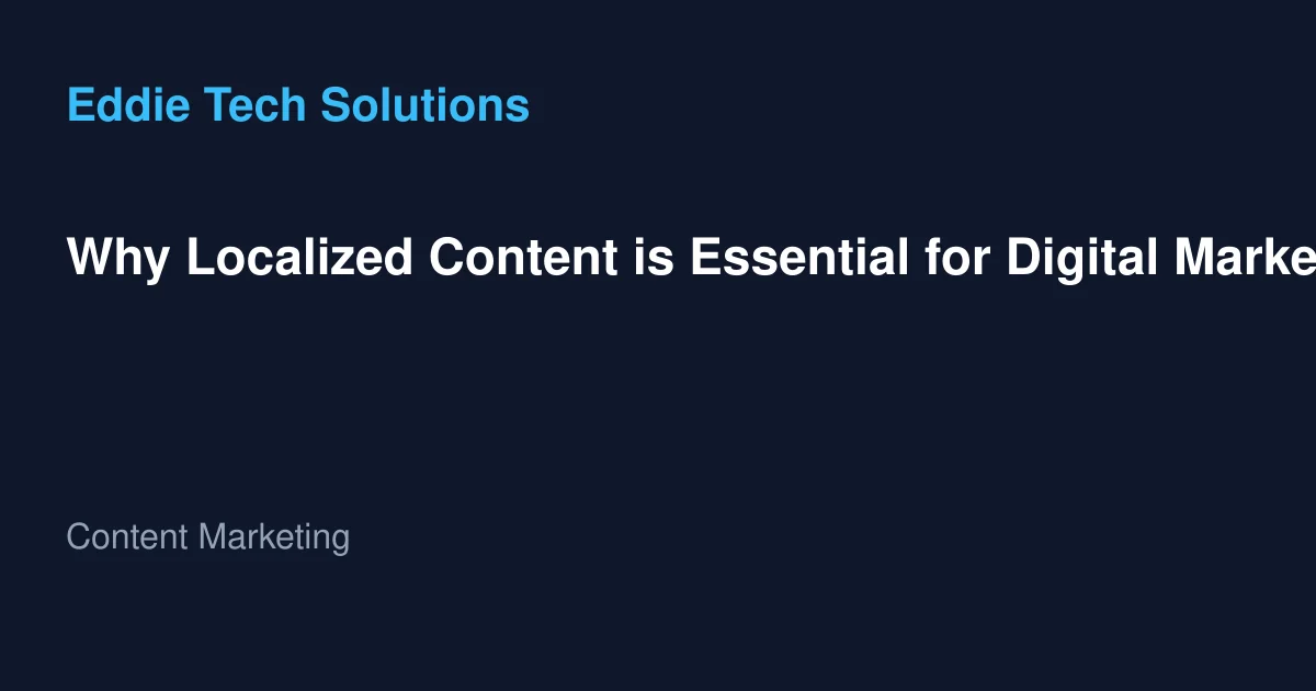Why Localized Content is Essential for Digital Marketing Success in Dubai
